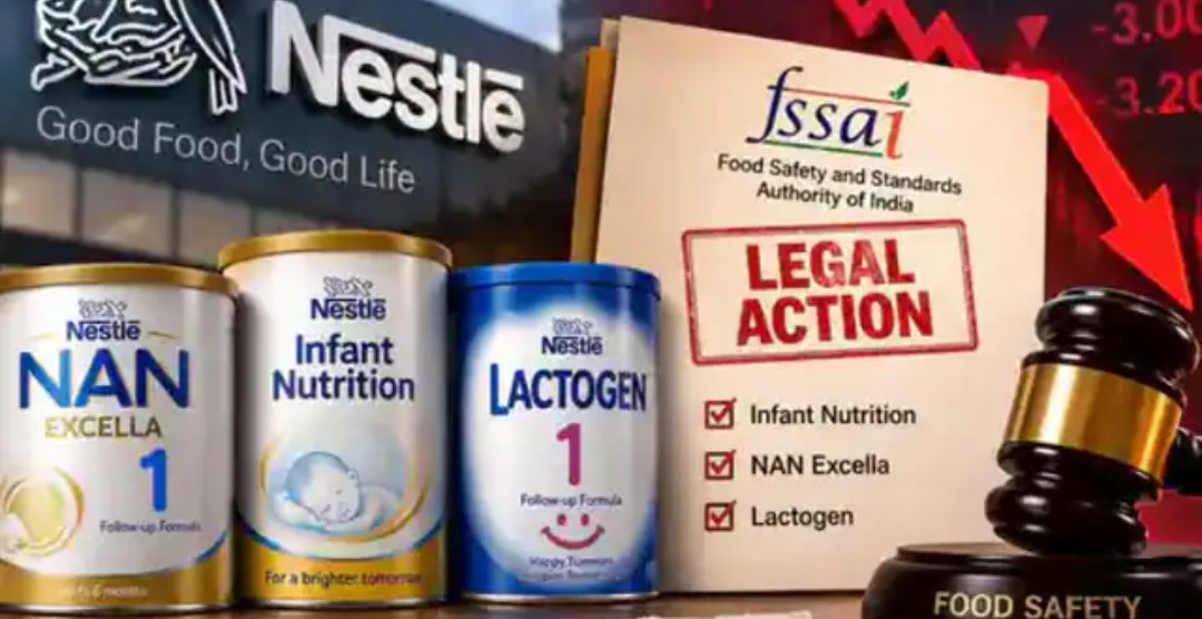 FSSAI का बड़ा एक्शन: बेबी फूड दावों को लेकर नेस्ले इंडिया पर कानूनी कार्रवाई